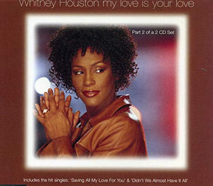 Whitney Houston - My Love Is Your Love Pt.2