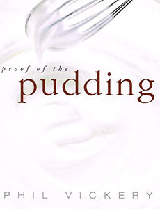 Proof of the Pudding 