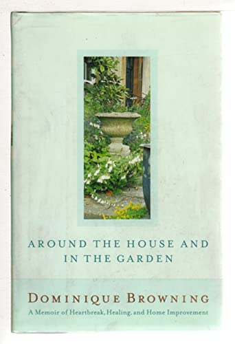 Around the House and in the Garden