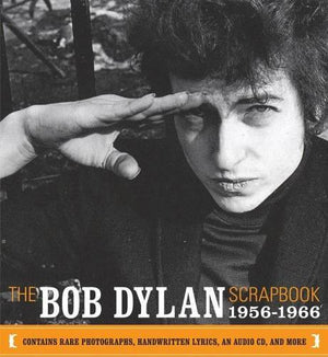 The Bob Dylan Scrapbook