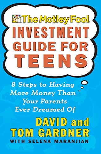 The Motley Fool Investment Guide for Teens