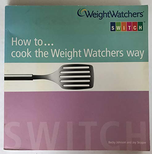 Title: HOW TO....COOK THE WEIGHT WATCHERS WAY