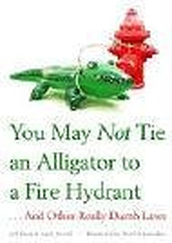 You May Not Tie an Alligator to a Fire Hydrant