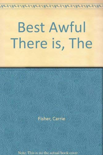 The Best Awful There is