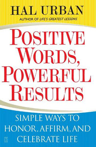 Positive Words, Powerful Results 