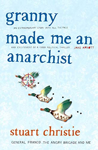 Granny Made me an Anarchist