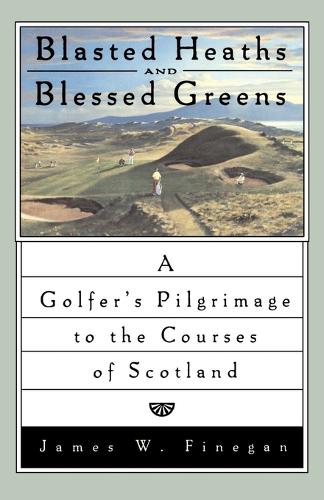 Blasted Heaths and Blessed Green