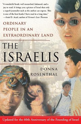 The Israelis: Ordinary People In an Extraordinary Land