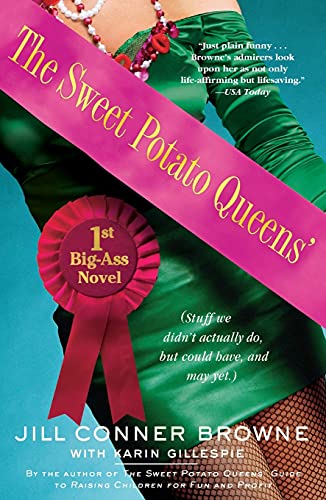 The Sweet Potato Queens' First Big-Ass Novel
