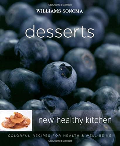 Williams-Sonoma New Healthy Kitchen: Desserts
