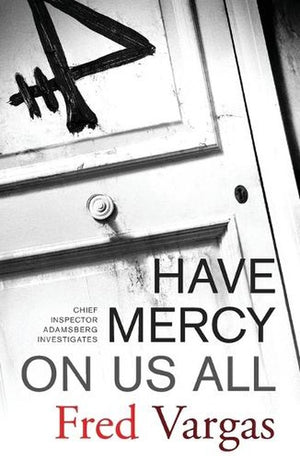 Have Mercy on Us All