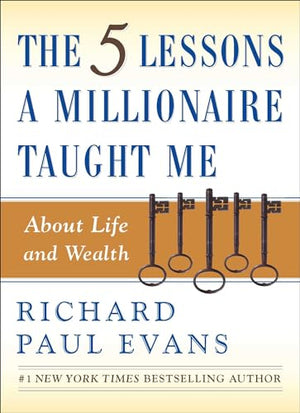 The 5 Lessons A Millionaire Taught