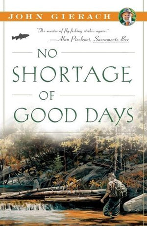 No Shortage of Good Days