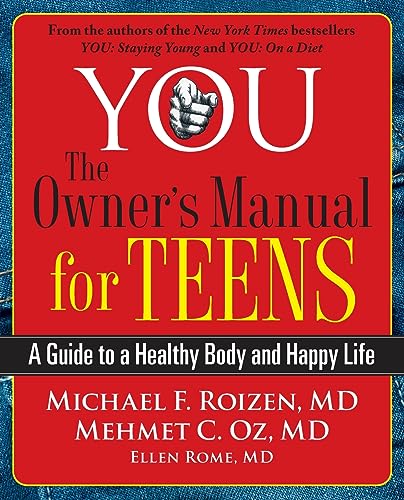 You: The Owner's Manual for Teens