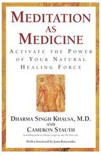 Meditation as Medicine