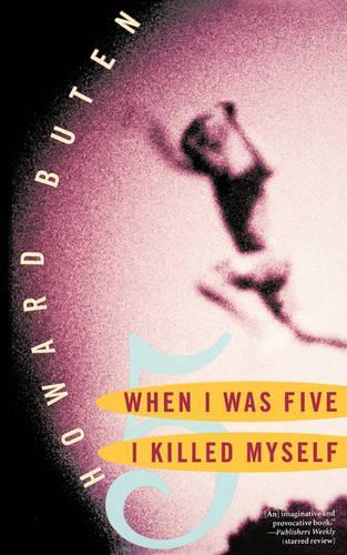 When I Was Five I Killed Myself