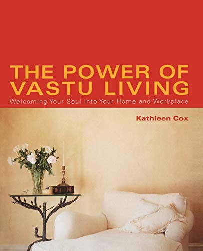 The Power of Vastu Living