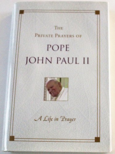 The Private Prayers of Pope John Paul II