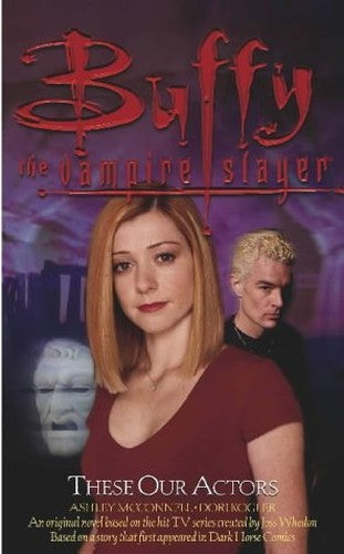 Buffy: These Our Actors