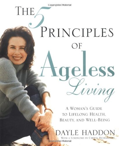 The 5 Principles of Ageless Living