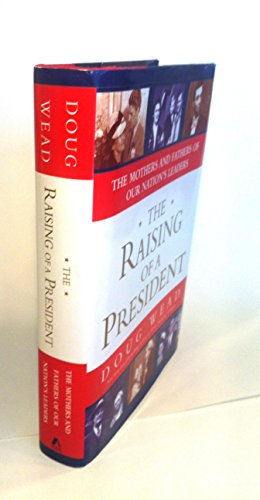 The Raising of a President