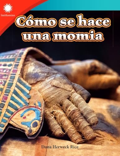 C mo se hace una momia (Making a Mummy)
