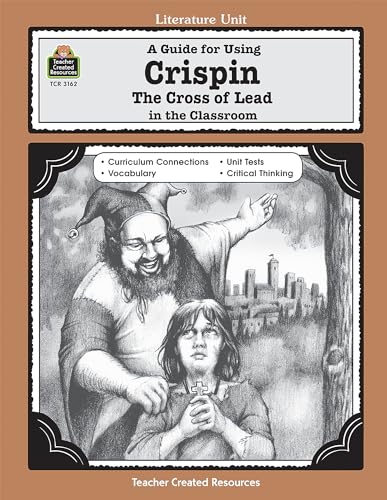 A Guide for Using Crispin: The Cross of Lead in the Classroom