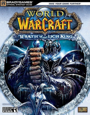 World of Warcraft: Wrath of the Lich King Official Strategy Guide
