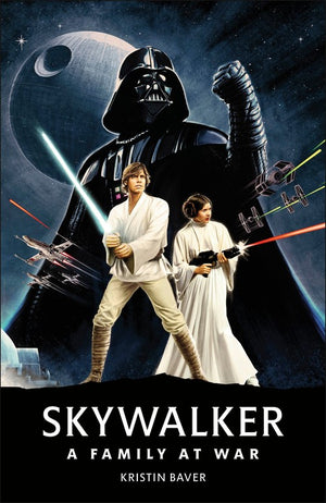 Star Wars Skywalker a A Family At War