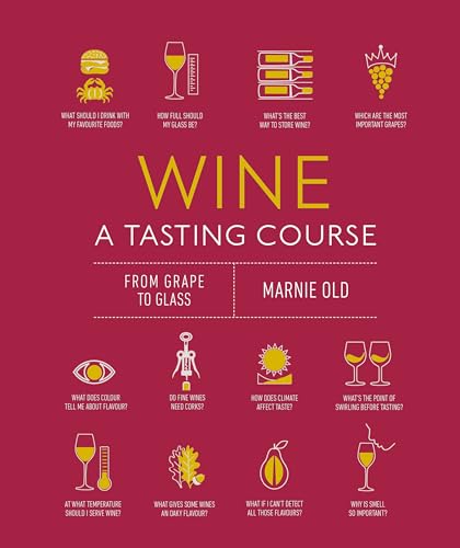 Wine A Tasting Course