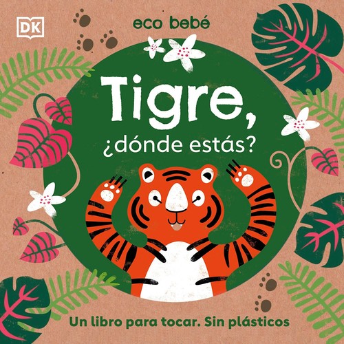 Tigre, donde estas? (Eco Baby Where Are You Tiger?)