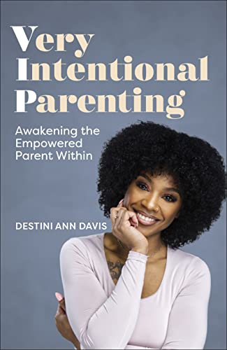 Very Intentional Parenting
