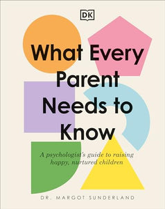 What Every Parent Needs to Know 