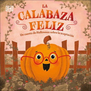 La La calabaza feliz (The Happy Pumpkin)