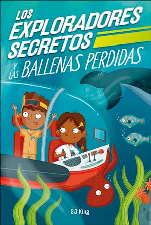 Los Exploradores Secretos y las ballenas perdidas (Secret Explorers Lost Whales)