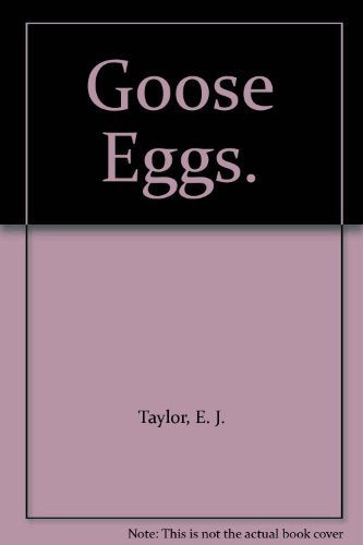 Goose Eggs