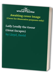 Lady Loudly the Goose 