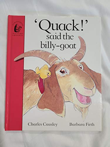 "Quack!" Said the Billy-goat