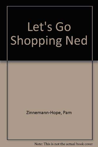 Let's Go Shopping Ned