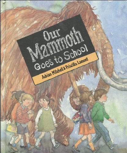 Our Mammoth Goes To School