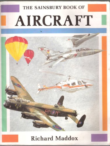 THE SAINSBURY BOOK OF AIRCRAFT.
