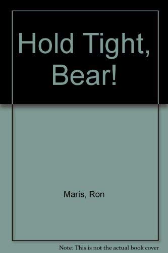 Hold Tight Bear