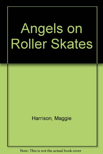 Angels on Roller Skates