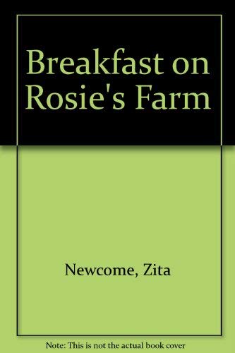 Breakfast On Rosie's Farm