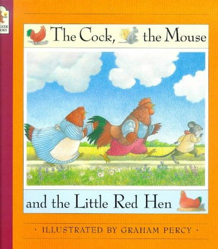 Cock,The Mouse And The Little Red Hen