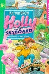 Holly And The Skyboard 