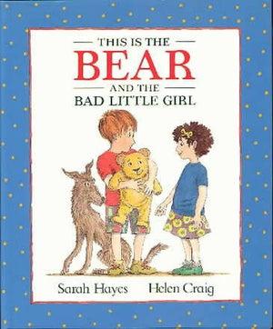 This Is The Bear And The Bad Little Girl