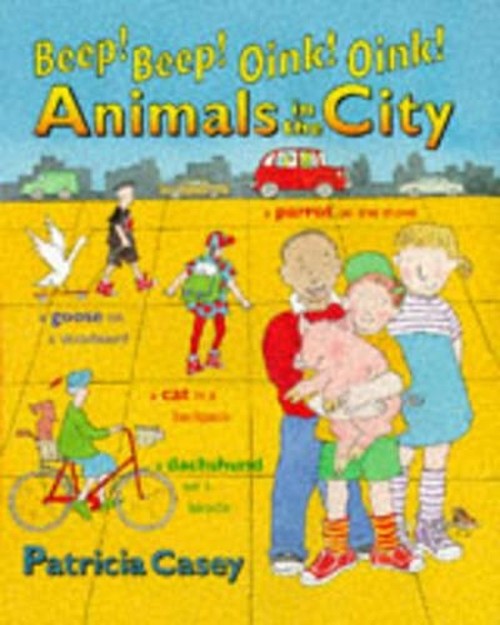 Beep Beep Oink Oink Animals In The City