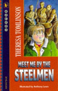 Meet Me By The Steel Men 