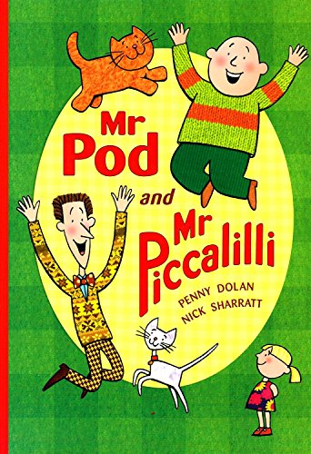 Mr Pod And Mr Piccalilli